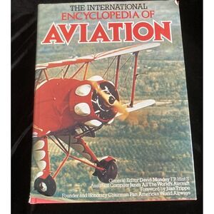 The International Encyclopedia of Aviation by Random House Value Publishing...